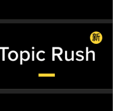TOPIC RUSH