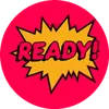 READY!