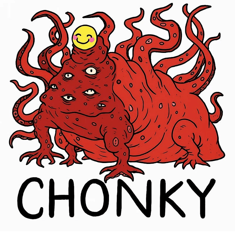 CHONKY