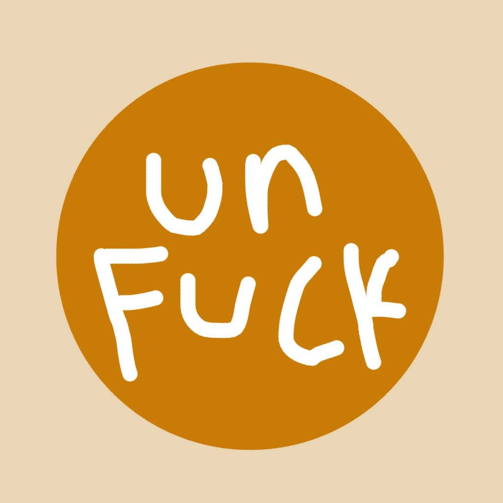 UNFUCKED