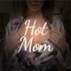 HOTMOM