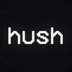 HUSH