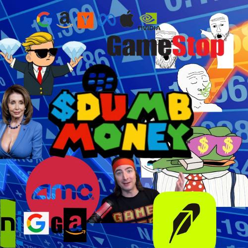 DUMBMONEY