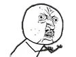 Y U NO Guy Wallet