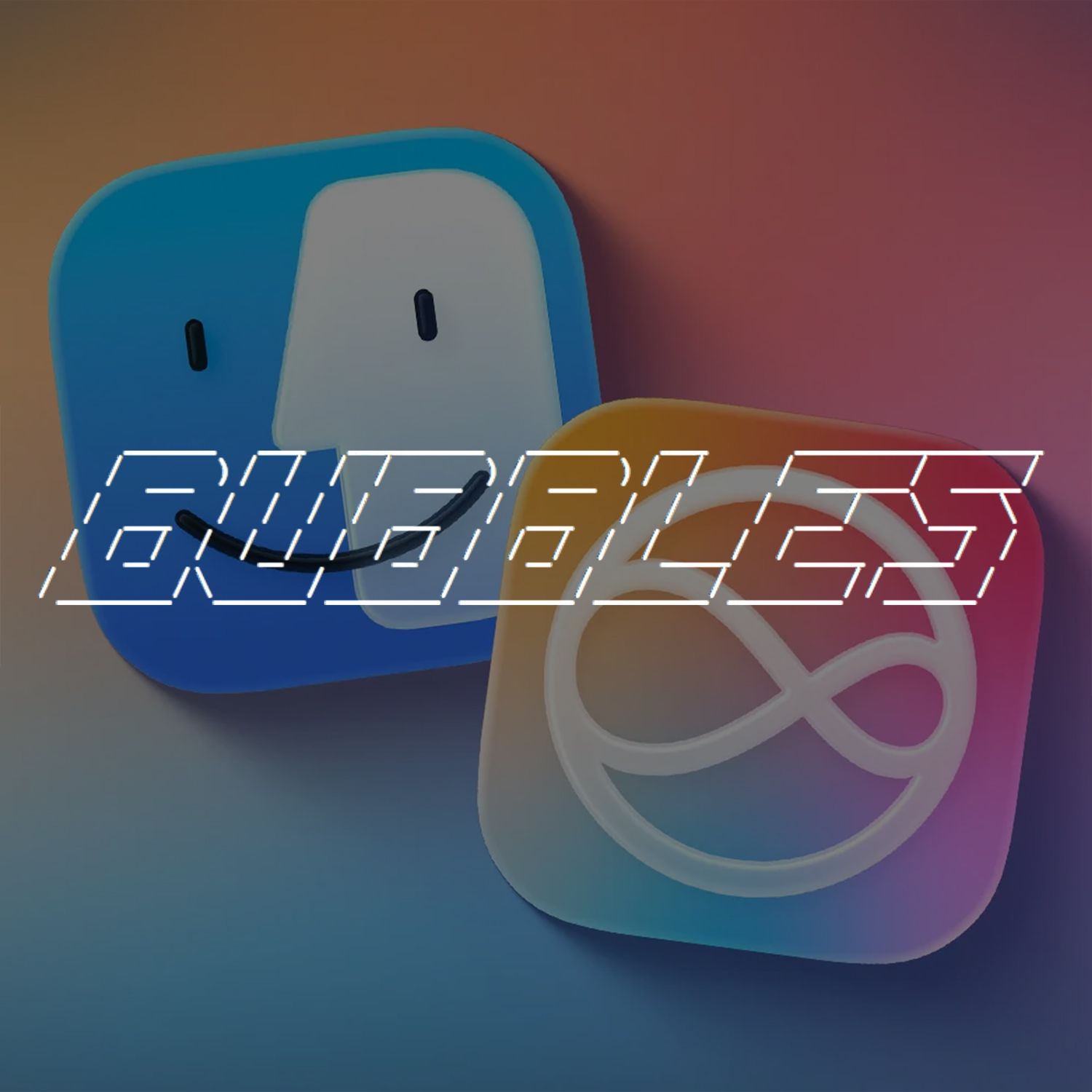 BUBBLES
