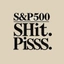 Shit & Piss 500