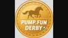 PUMP.FUN DERBY