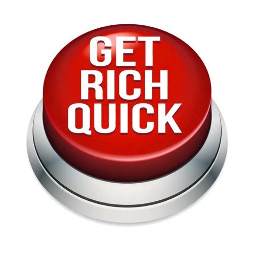 GET RICH QUICK