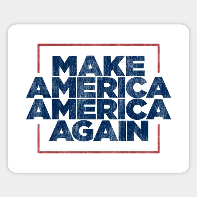Make America America Again