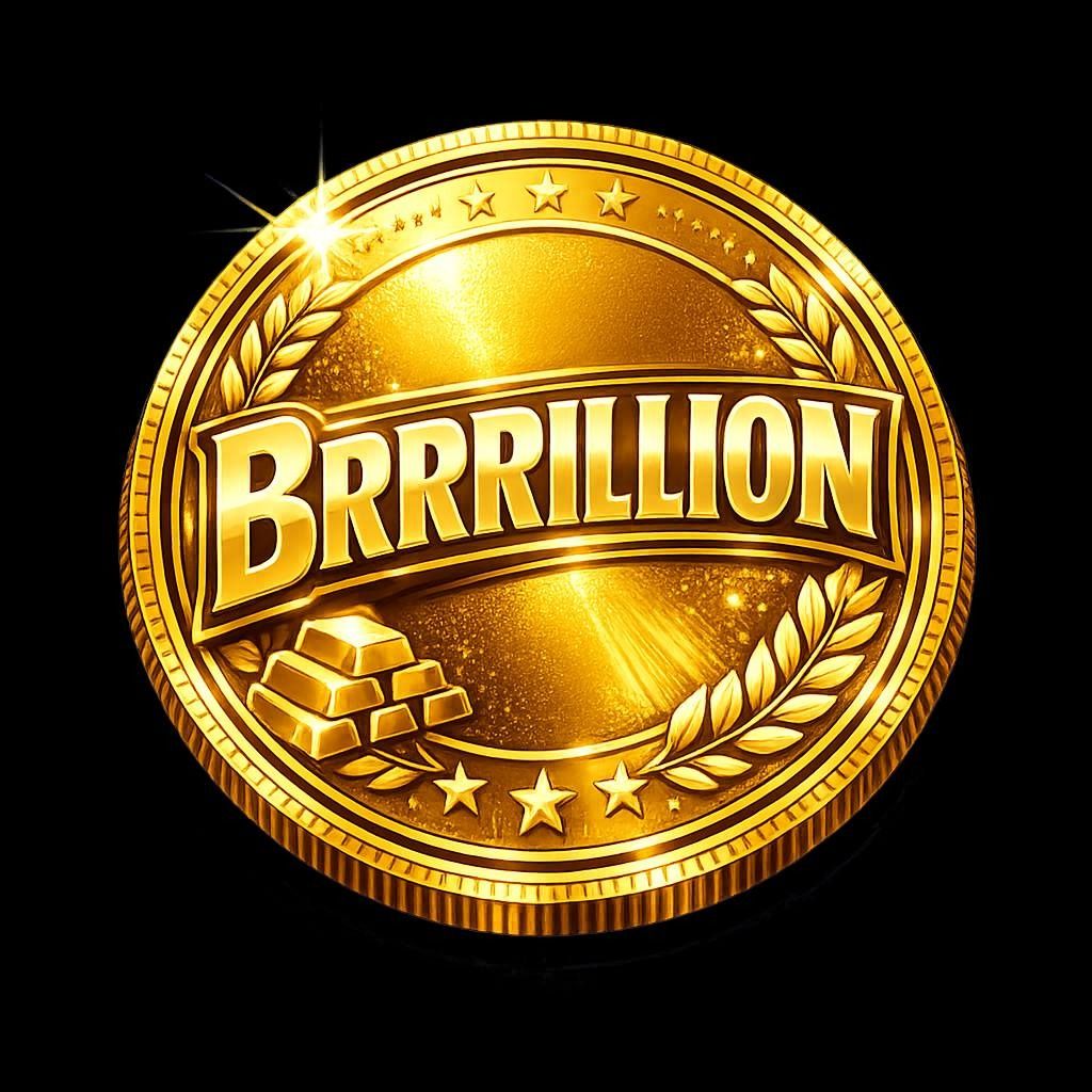 BRRRILLION