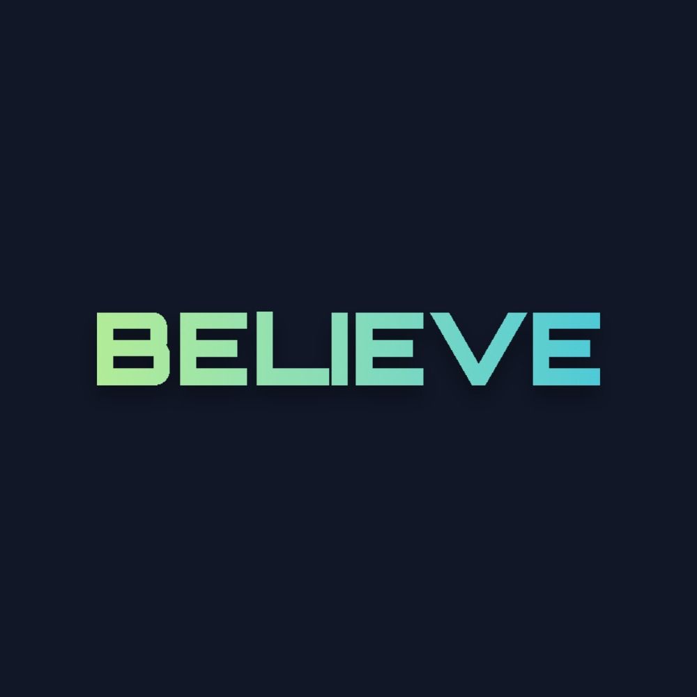 BELIEVE